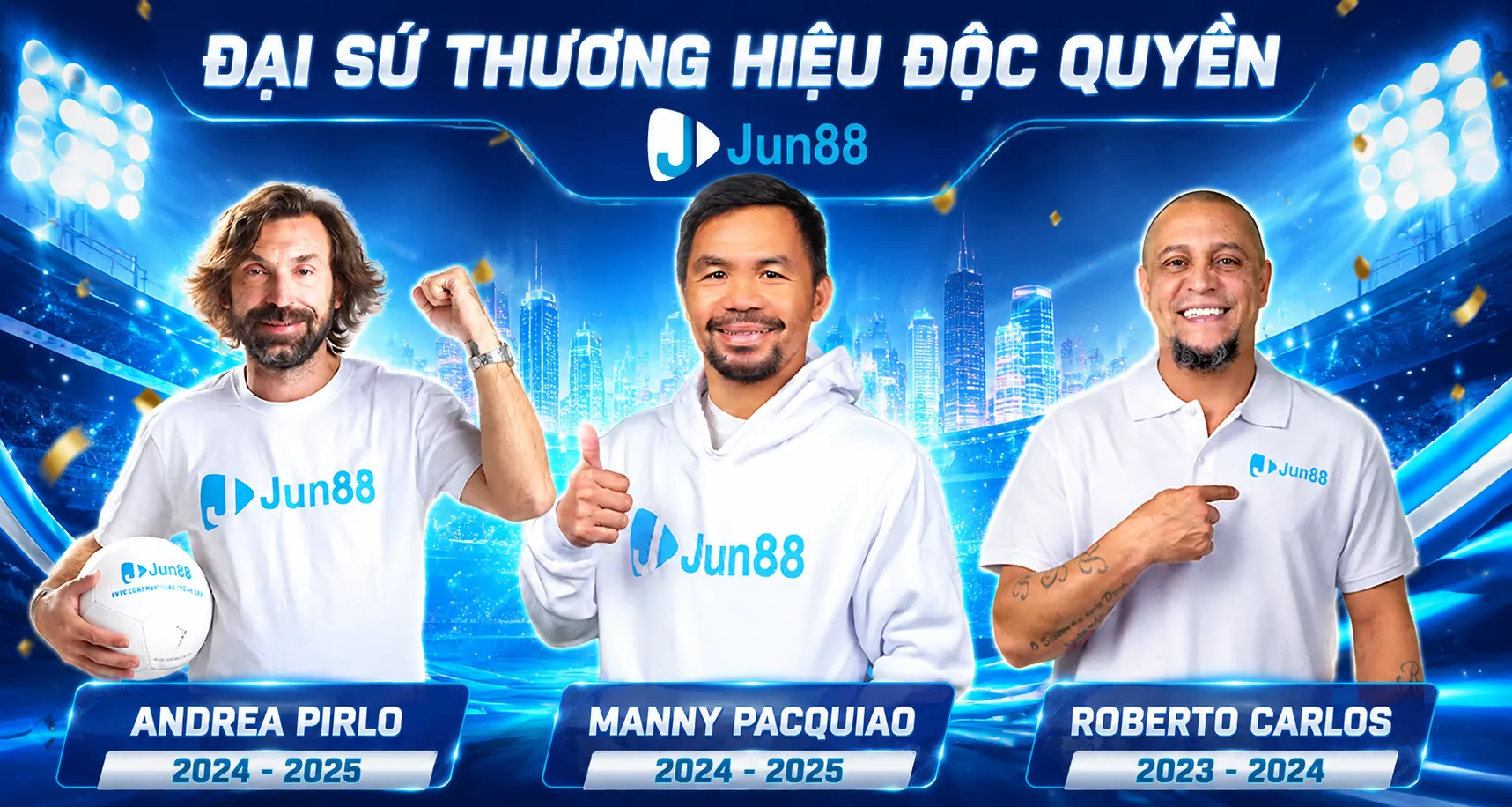 Đại sứ thương hiệu độc quyền Jun88